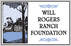WILL ROGERS RANCH FOUNDATION